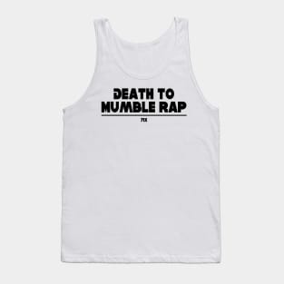 "Death to Mumble Rap" Promo Design #71X #716Movement T-Shirt T-Shirt Tank Top